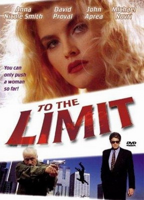 Смотреть До крайнего предела / To the Limit (1995) онлайн