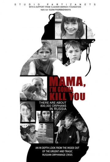 Смотреть Мама, я тебя убью / Mama, I'm Gonna Kill You (2013) онлайн