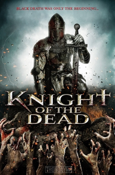 Смотреть Рыцарь мертвых / Knight of the Dead (2013) онлайн