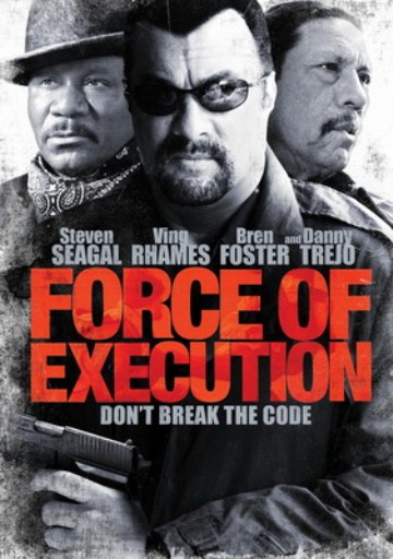 Смотреть Карательный отряд / Force of Execution (2013) онлайн