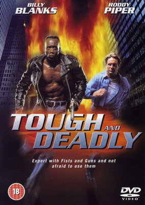 Смотреть Крутой и смертоносный / Tough and Deadly (1995) онлайн